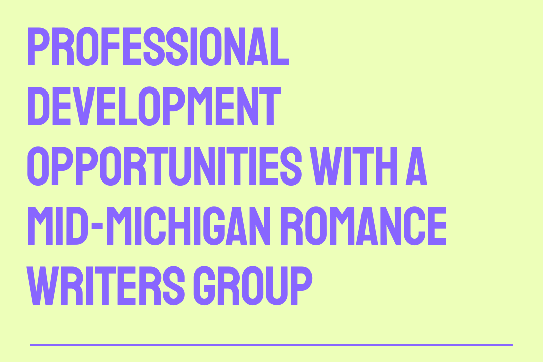 A light green background with purple text that reads, "Professional Development Opportunities With A Mid-Michigan Writers Group."