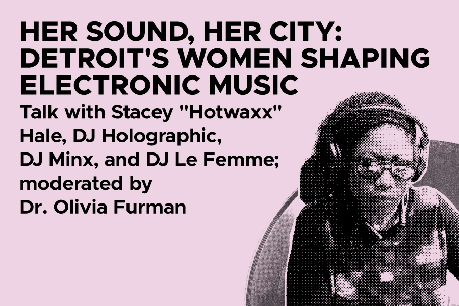 A pink background with an individual in the bottom right hand corner wearing sunglasses and large headphones. Black text reads, "Her Sound, Her City: Detroit's Women Shaping Electronic Music."